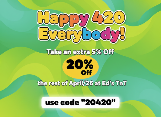Happy 420 Everybody!!!