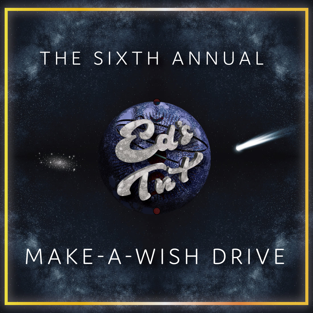 Ed's TnT 2022 6th Annual Make A Wish Fundraiser/Raffle